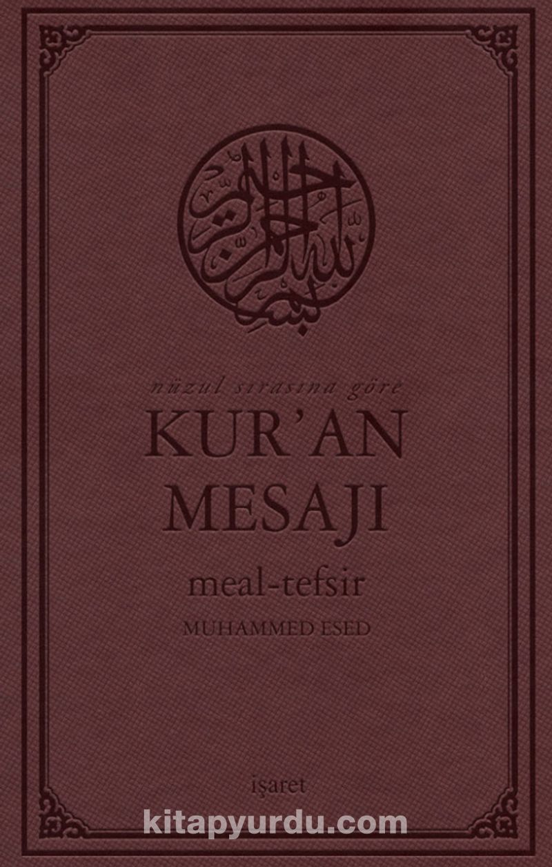 Nüzul Sırasına Göre  Kur’an Mesajı Meal-Tefsir Orta Boy Mushaflı  (Arapça Metinli)