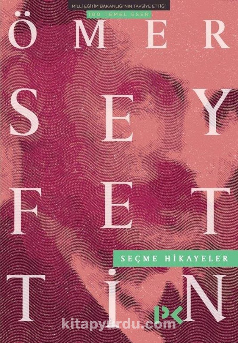 Ömer Seyfettin / Seçme Hikayeler