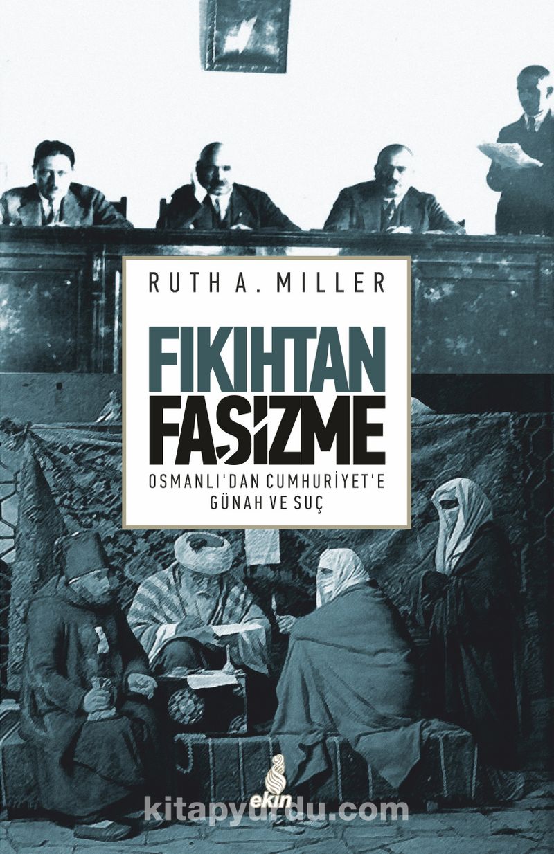 Fıkıhtan Faşizme Osmanlı’dan Cumhuriyet’e Günah ve Suç
