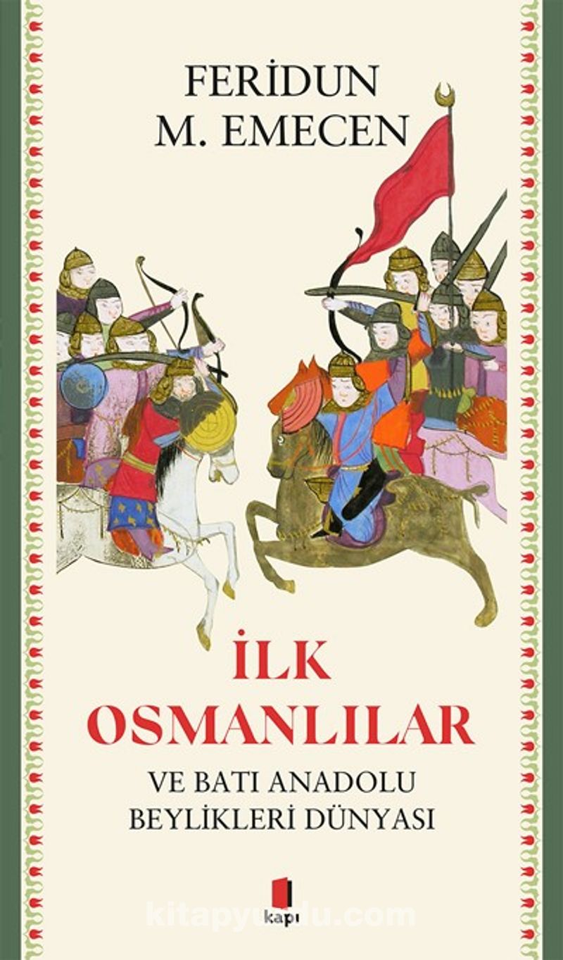 İlk  Osmanlılar ve Batı Anadolu  Beylikleri Dünyası