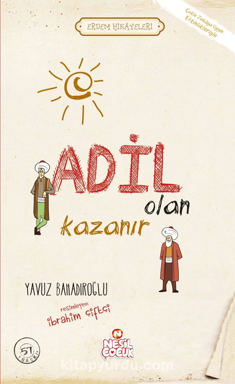 Adil Olan Kazanır / Erdem Hikayeleri