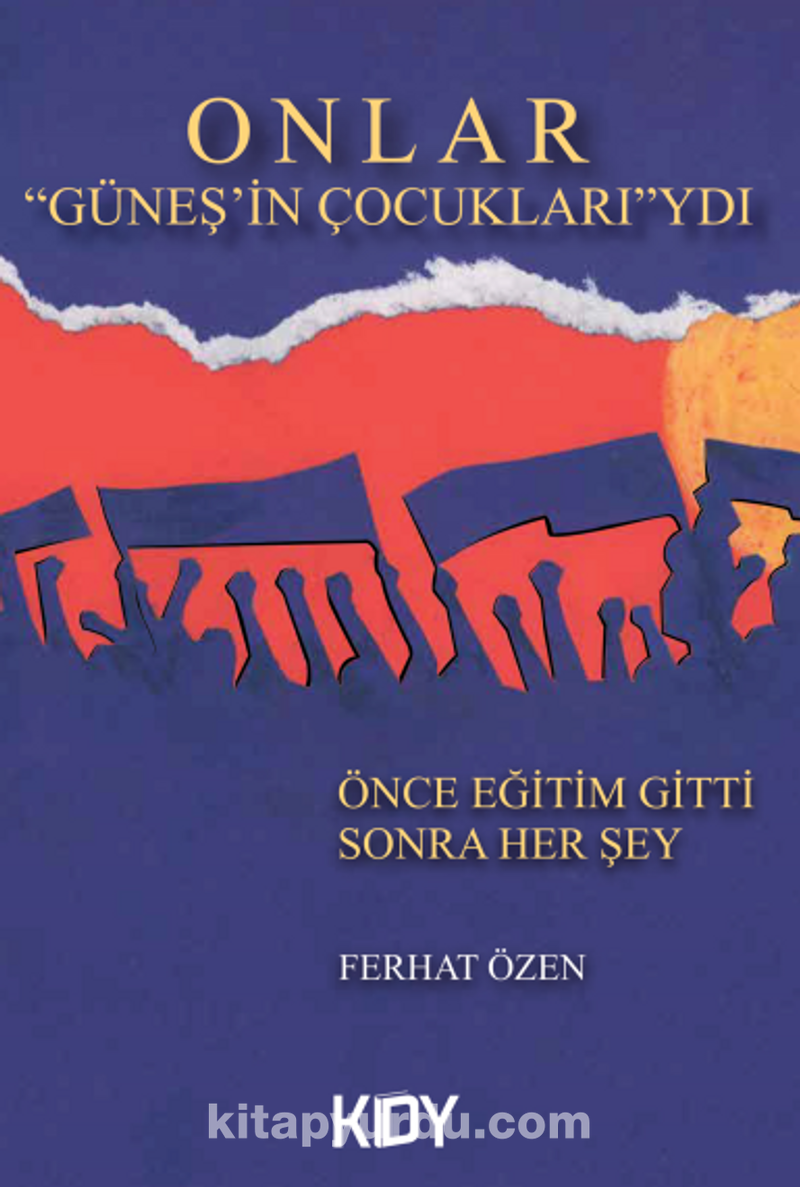 Onlar Güneşin Çocuklarıydı