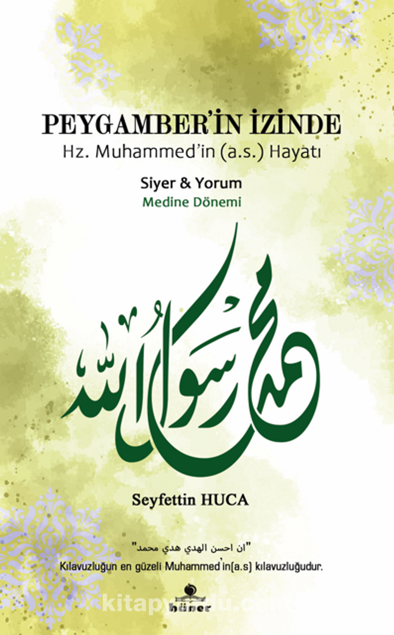 Peygamber’in İzinde Hz. Muhammed'in (a.s.) Hayatı
