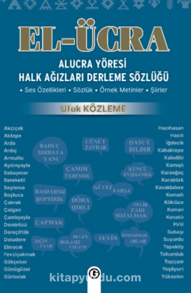El Ücra Alucra Yöresi Halk Ağızları Derleme Sözlüğü