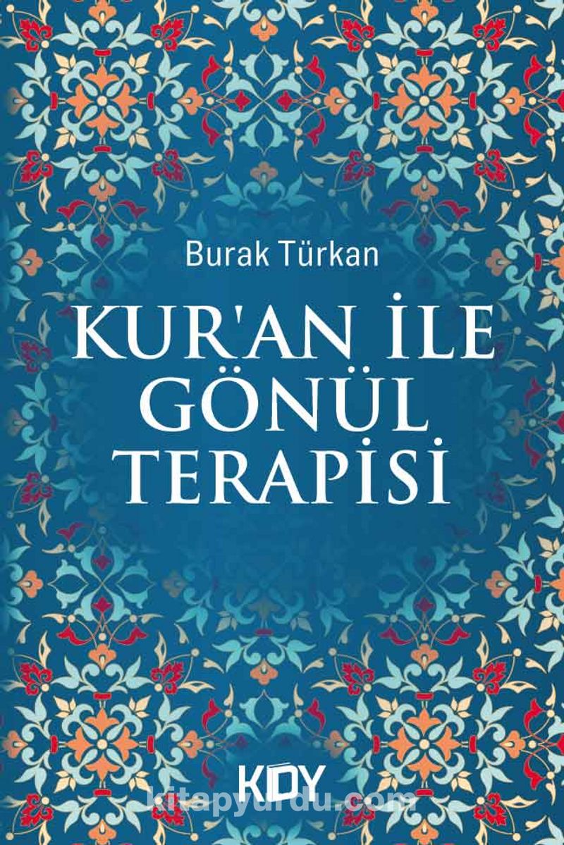 Kur'an ile Gönül Terapisi