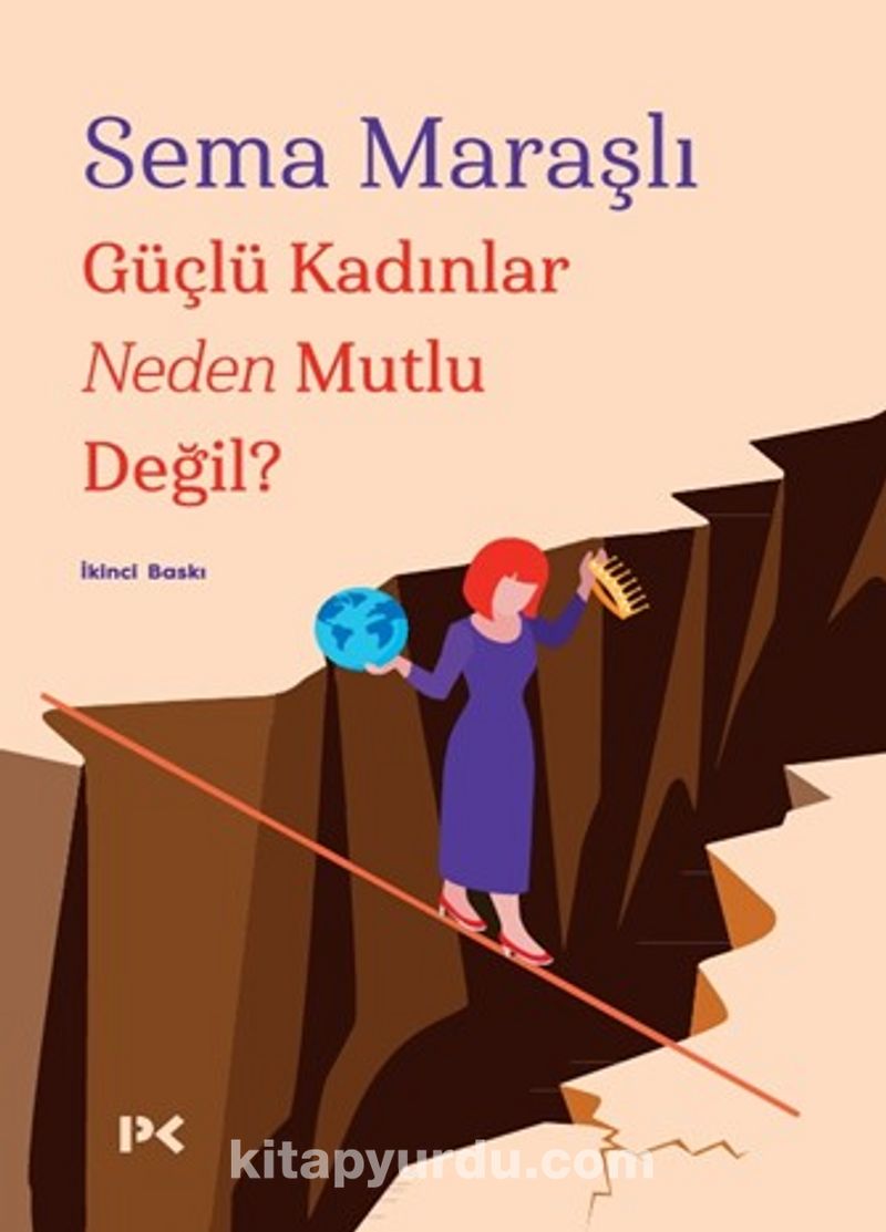 Güçlü Kadınlar Neden Mutlu Değil?
