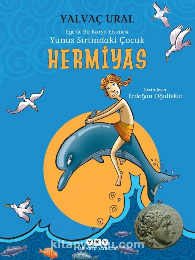 Hermiyas / Yunus Sırtındaki Çocuk  Ege’de Bir Karya Efsanesi