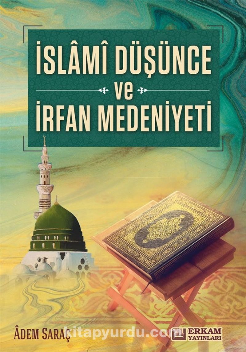 İslami Düşünce ve İrfan Medeniyeti