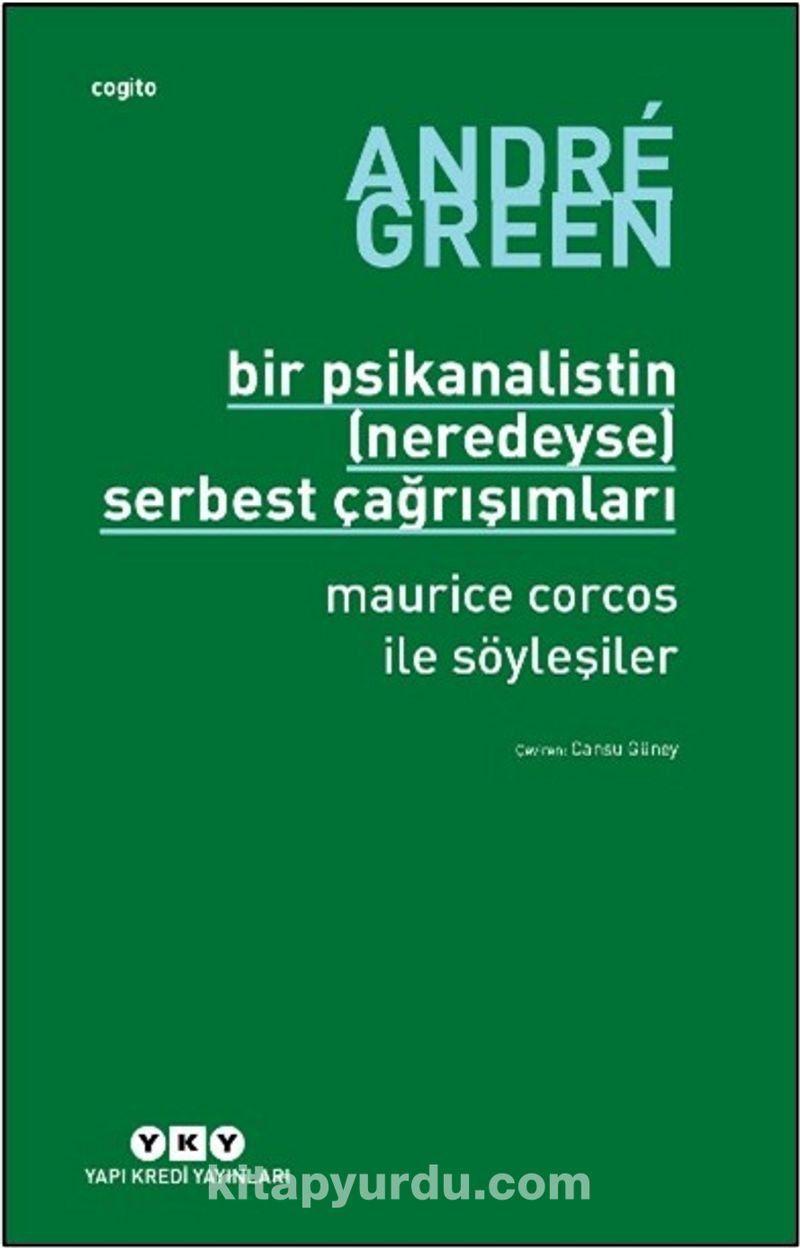 Bir Psikanalistin (Neredeyse) Serbest Çağrışımları Maurice Corcos ile Söyleşiler