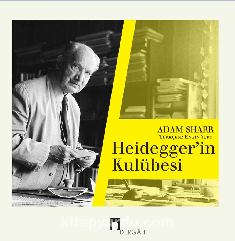 Heidegger’in Kulübesi