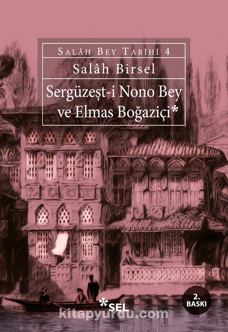 Sergüzeşt-i Nono Bey ve Elmas Boğaziçi