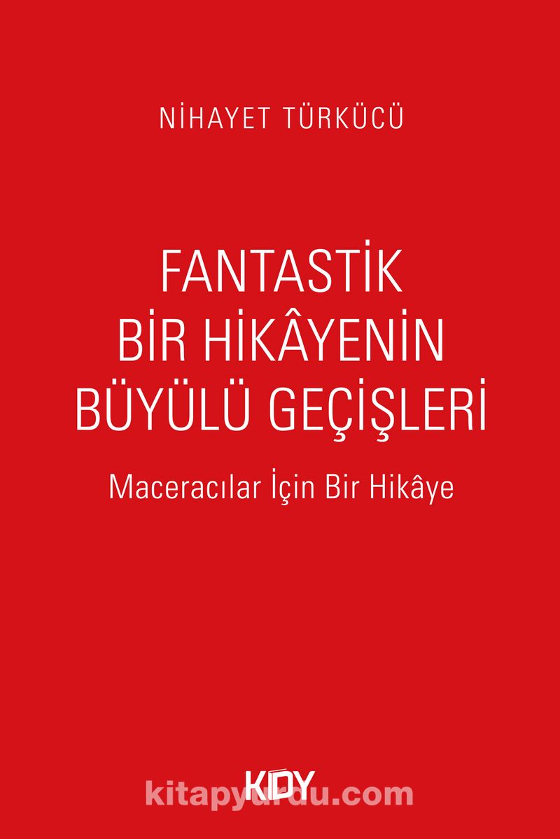 Fantastik Bir Hikayenin Büyülü Geçişleri