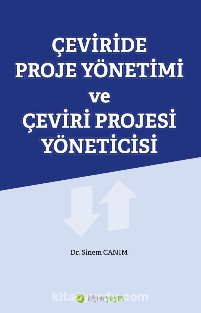 Çeviride Proje Yönetimi ve Çeviri Projesi Yöneticisi
