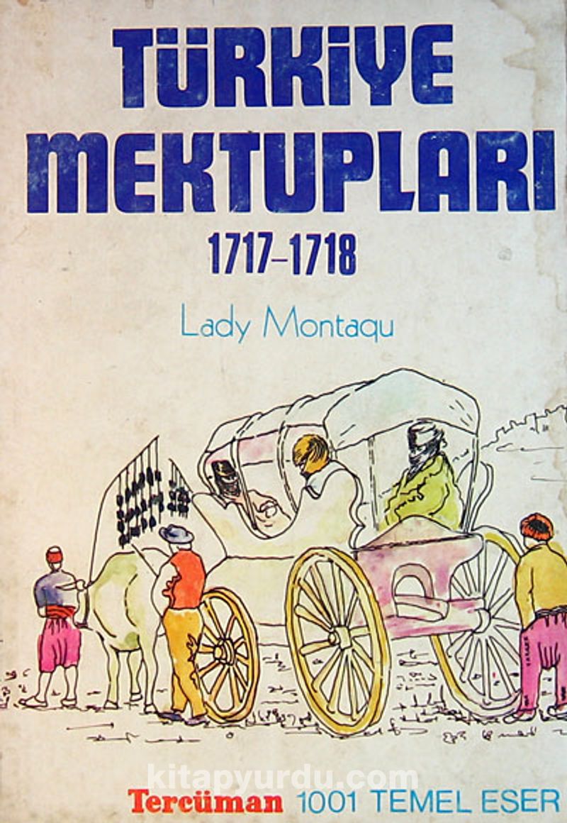 Türkiye Mektupları (1717-1718) (1-I-11)