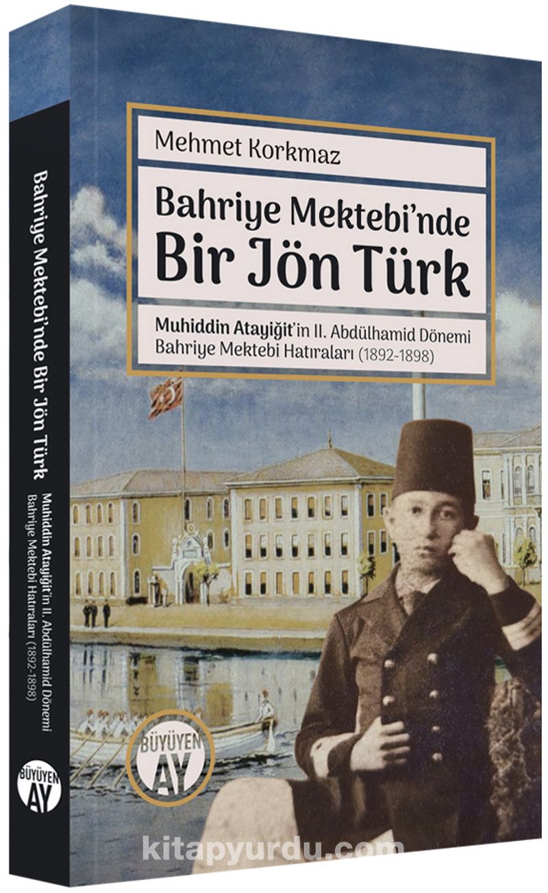 Bahriye Mektebi’nde Bir Jön Türk