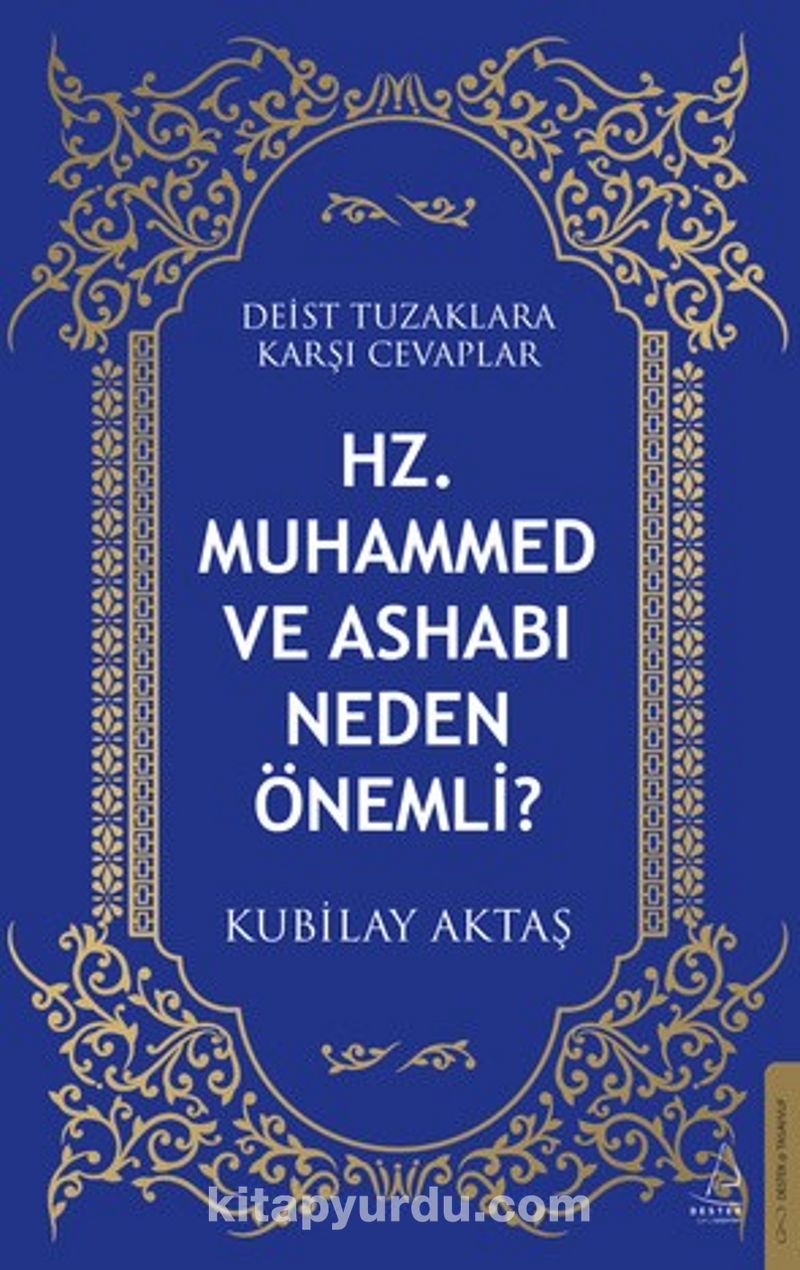Hz. Muhammed ve Ashabı Neden Önemli?
