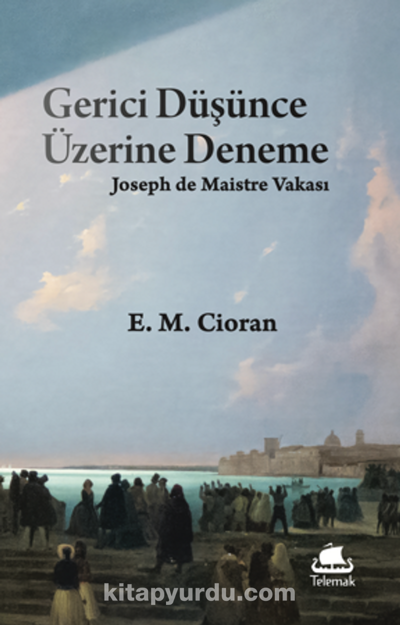 Gerici Düşünce Üzerine Deneme: Joseph de Maistre Vakası