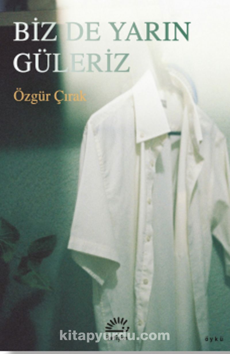 Biz de Yarın Güleriz