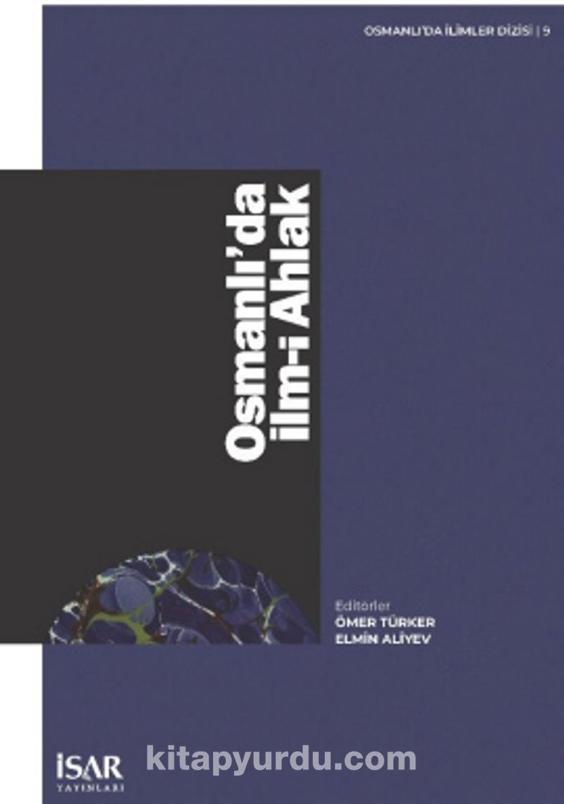 Osmanlı’da İlm-i Ahlak