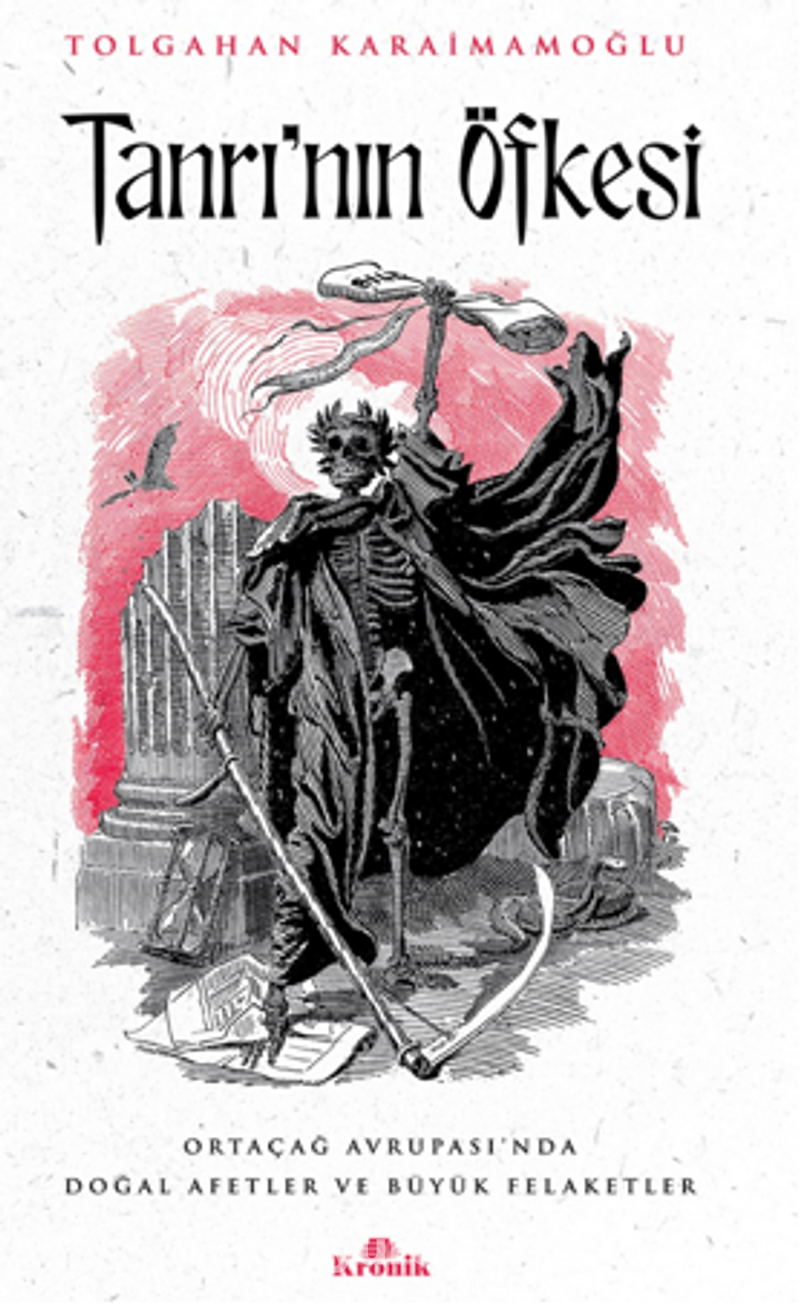 Tanrı’nın Öfkesi / Ortaçağ Avrupası’nda Doğal Afetler ve Büyük Felaketler