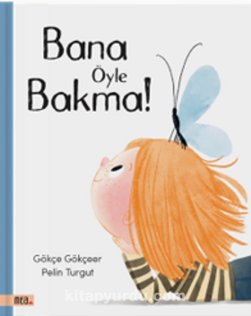 Bana Öyle Bakma!