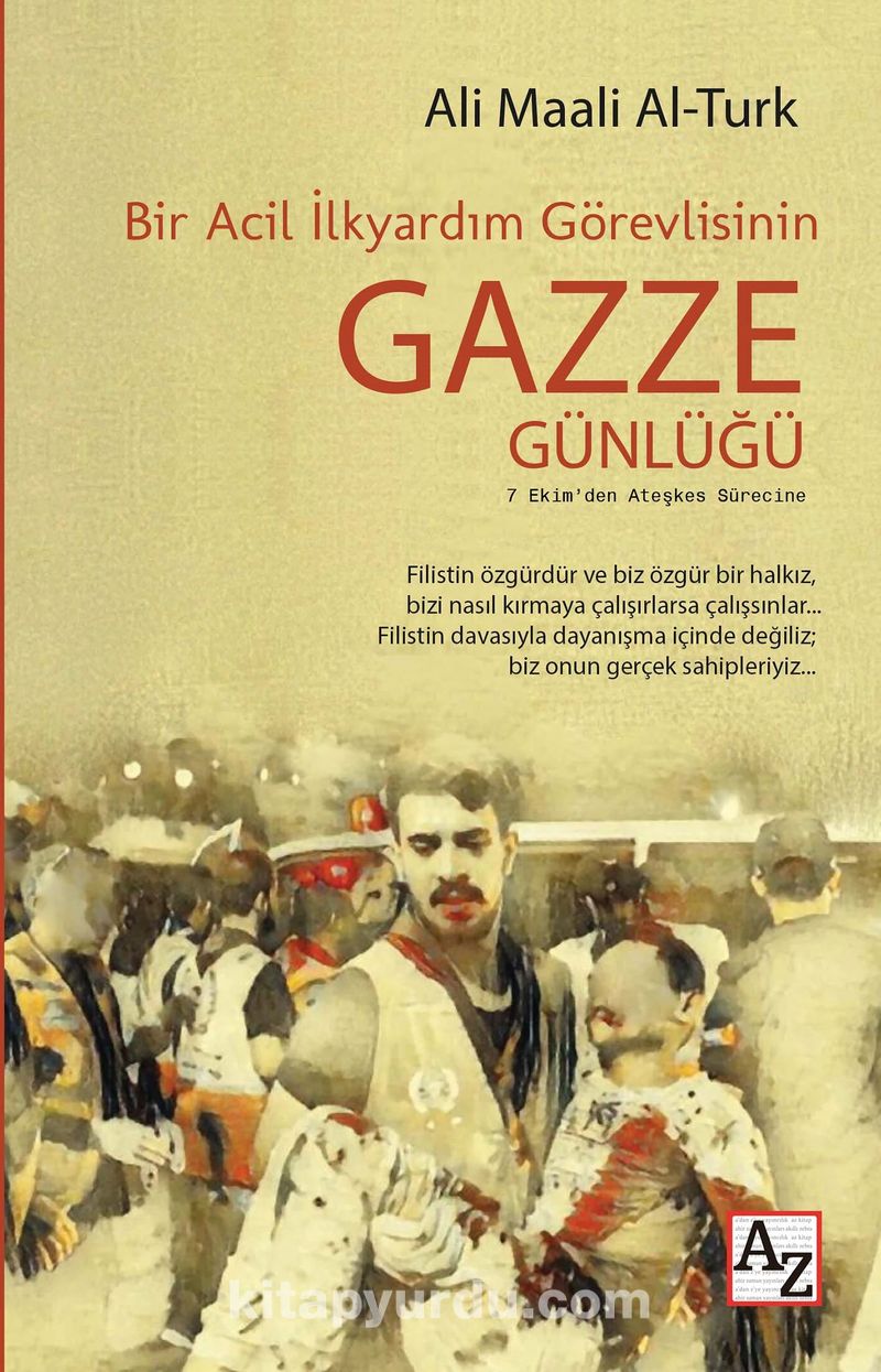 Bir Acil İlkyardım Görevlisinin Gazze Günlüğü