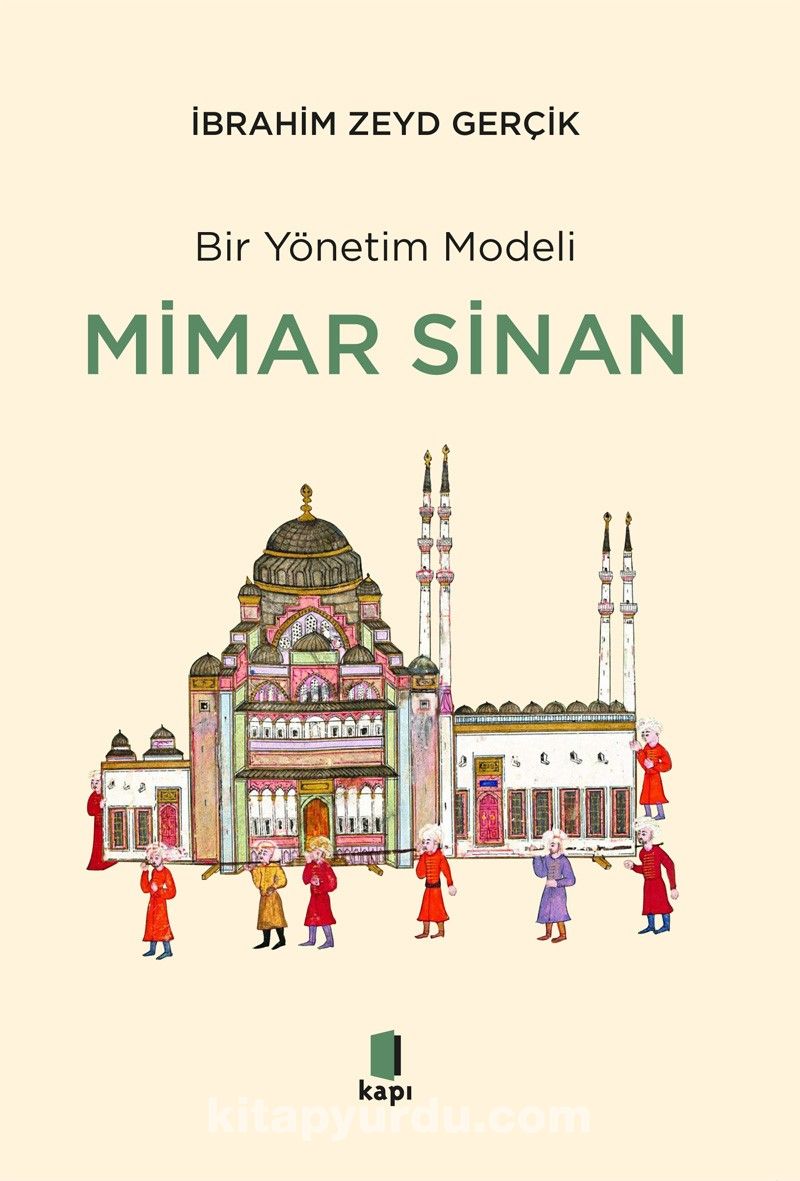 Bir Yönetim Modeli Mimar Sinan