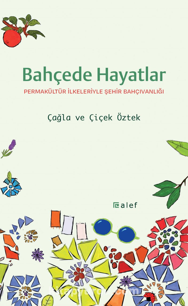 Bahçede Hayatlar: Permakültür İlkeleriyle Şehir Bahçıvanlığı