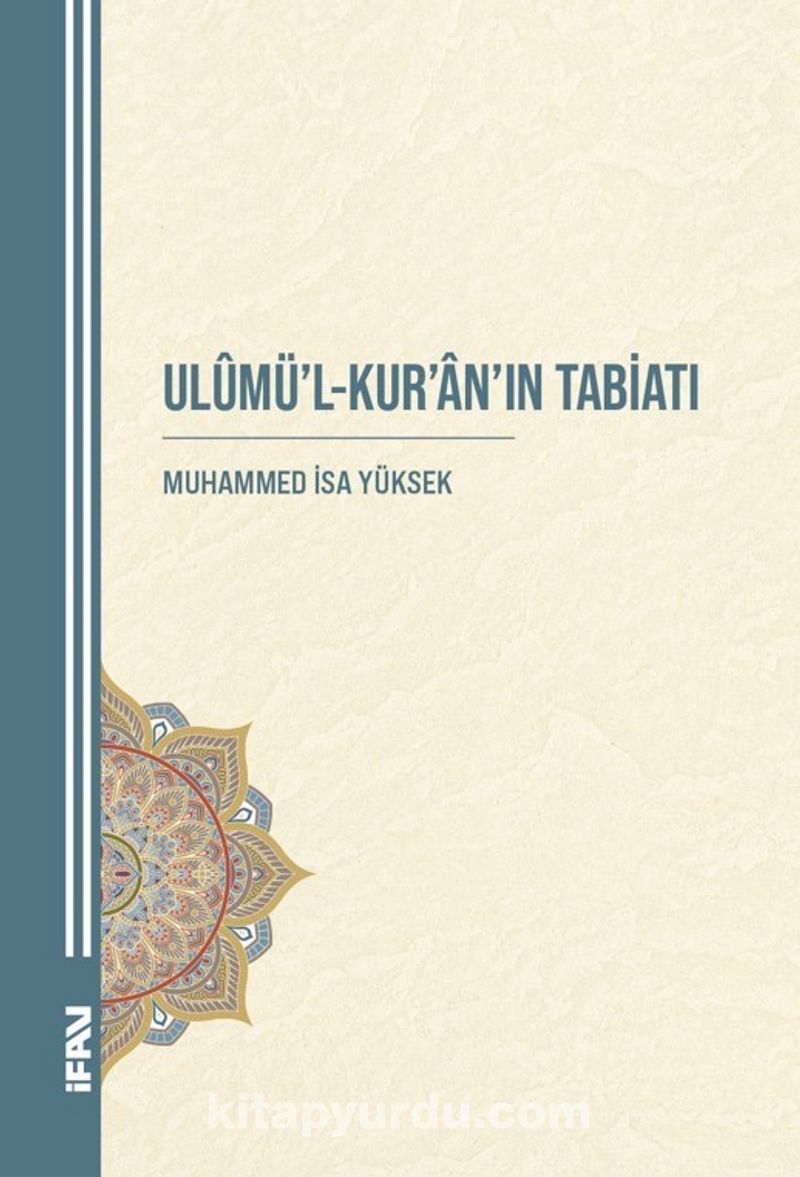 Ulûmü’l-Kur’an’ın Tabiatı