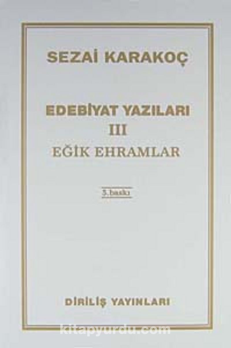 Edebiyat Yazıları 3 (Eğik Ehramlar)