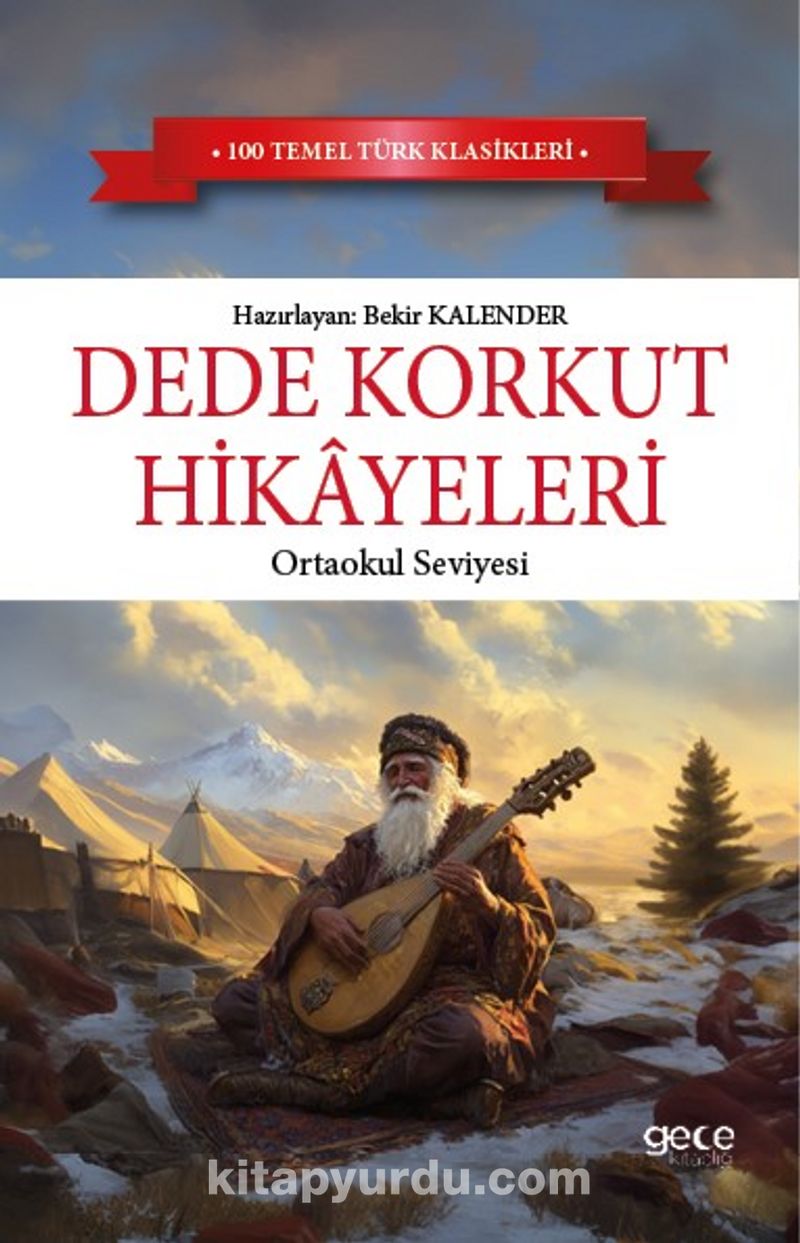 Dede Korkut Hikayeleri / Ortaokul Seviyesi