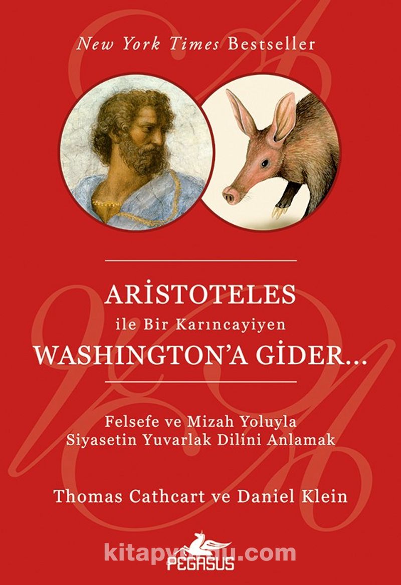 Aristoteles ile Bir Karıncayiyen Washington'a Gider...
