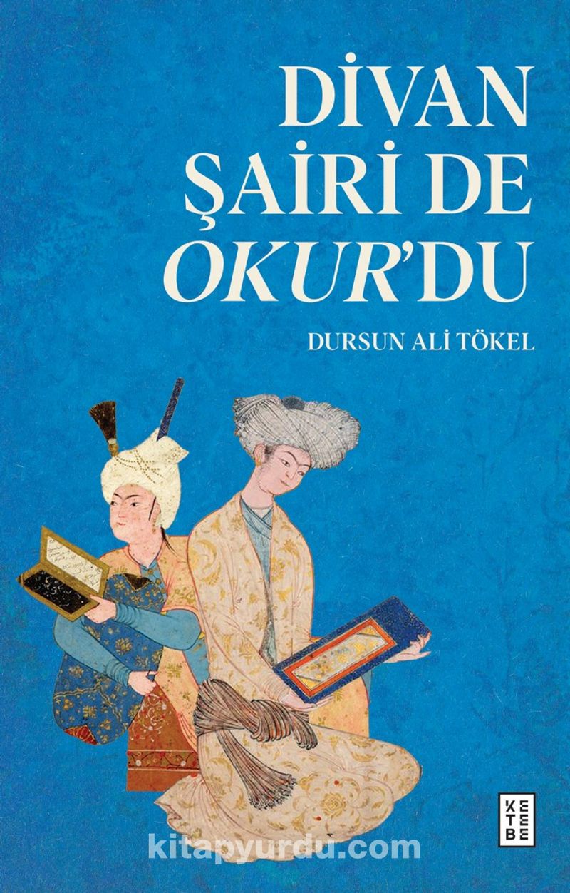 Divan Şairi de Okur'du
