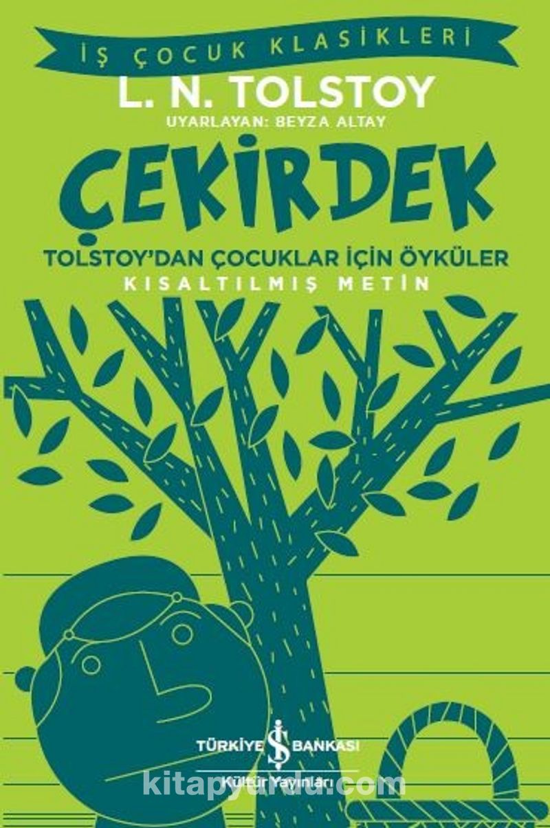 Çekirdek Tolstoy'dan Çocuklar İçin Öyküler (Kısaltılmış Metin)