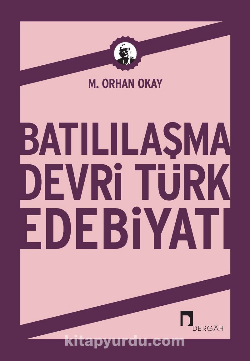 Batılılaşma Devri Türk Edebiyatı