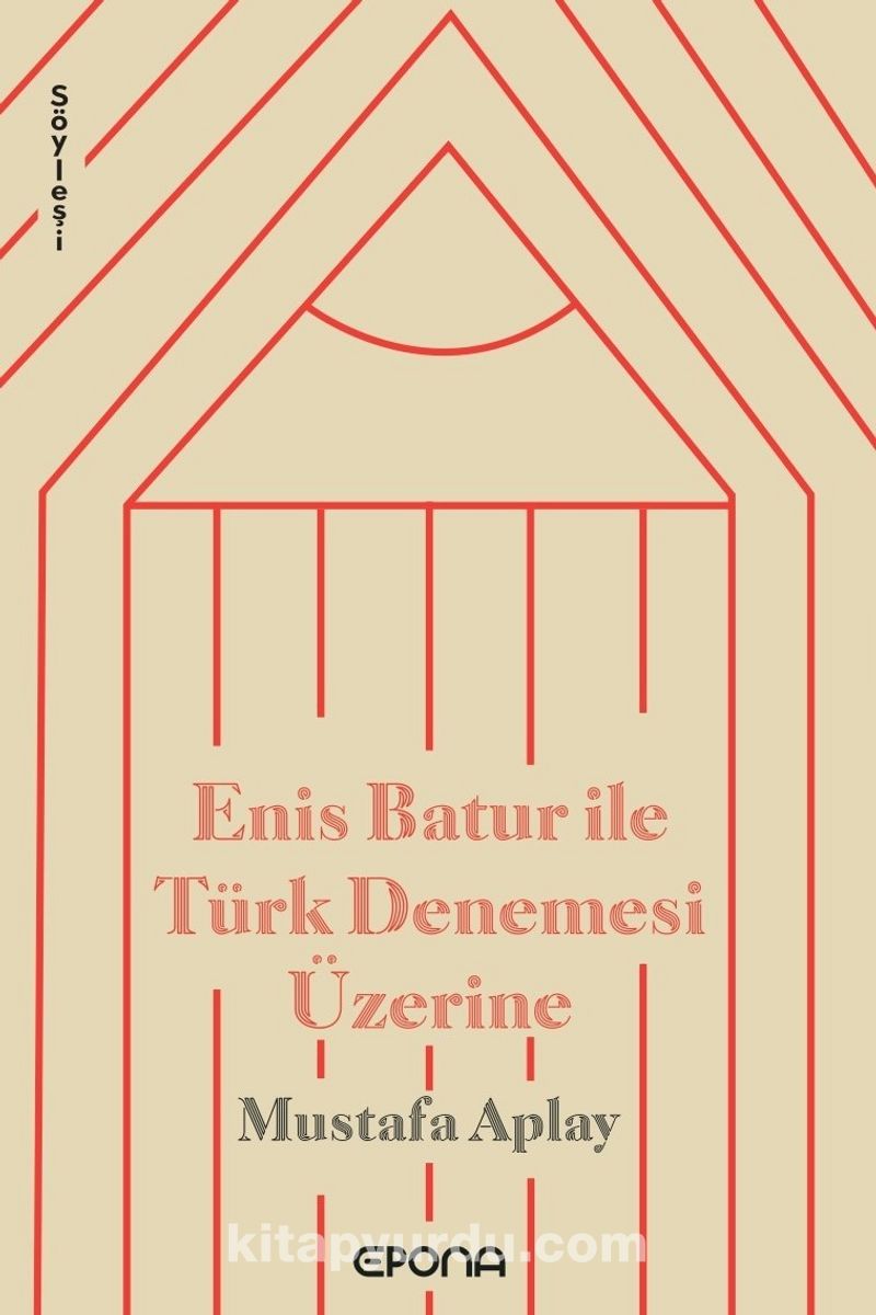 Enis Batur ile Türk Denemesi Üzerine
