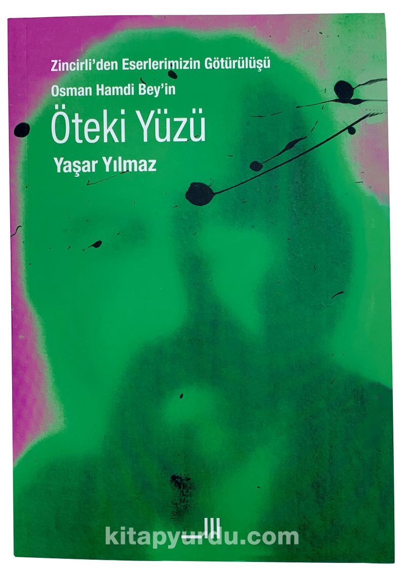 Osman Hamdi Bey'in Öteki Yüzü