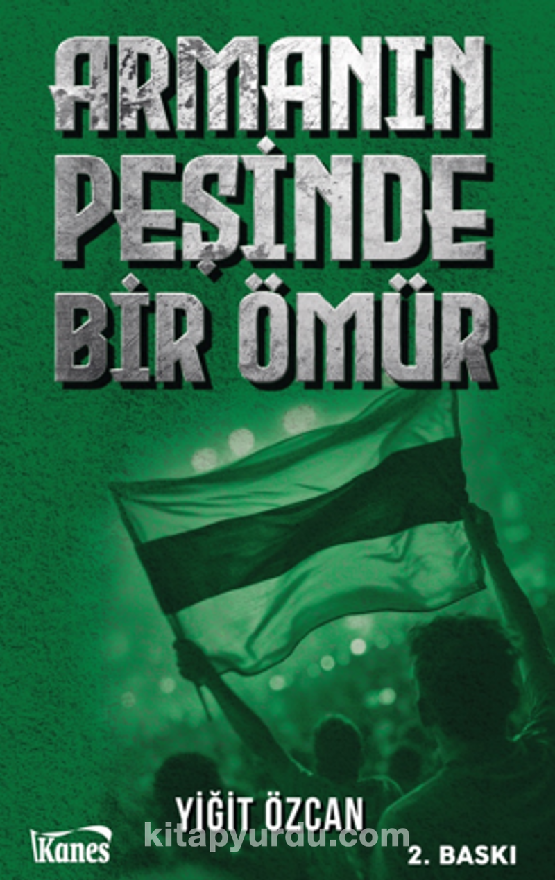 Armanın Peşinde Bir Ömür