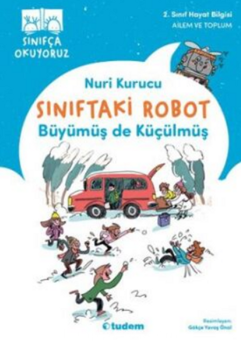 Sınıftaki Robot: Büyümüş de Küçülmüş