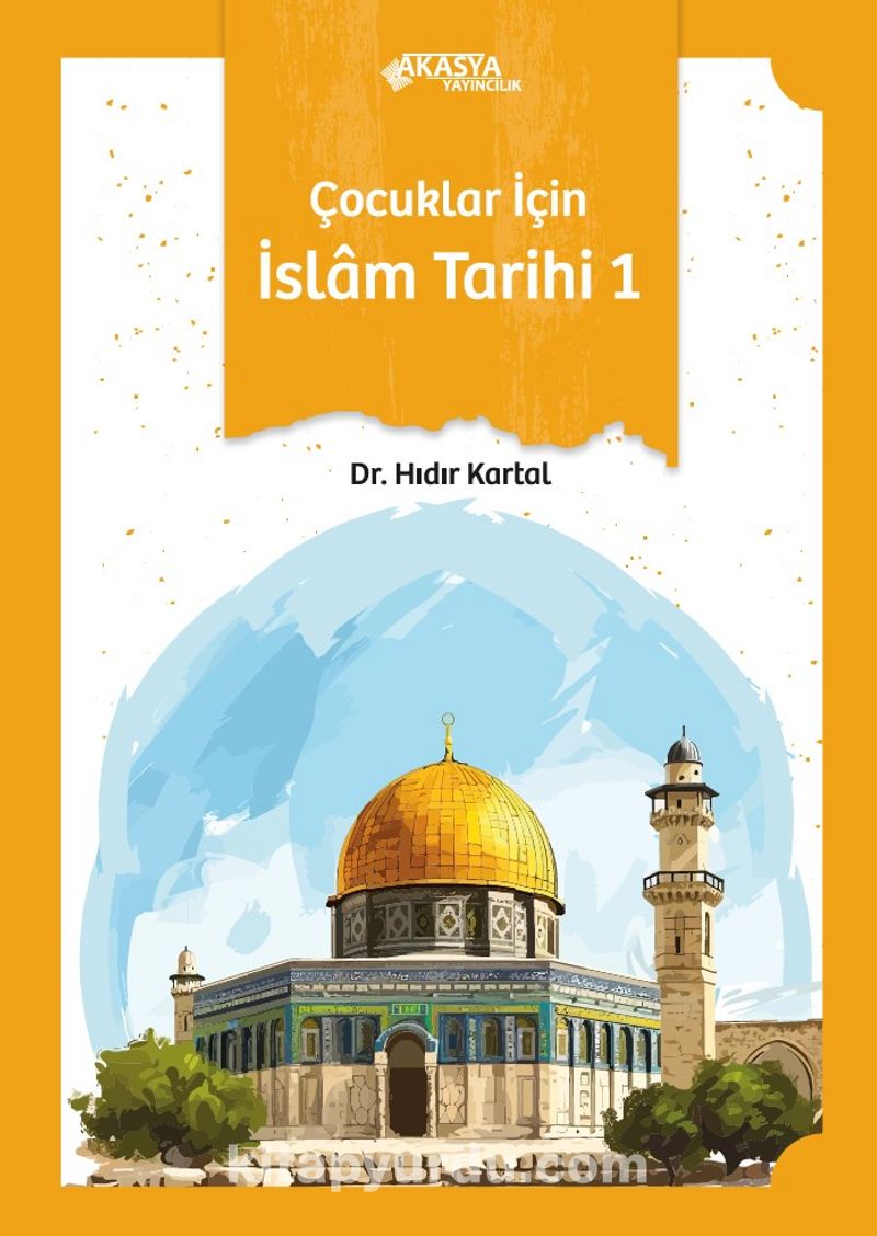 Çocuklar İçin İslam Tarihi 1
