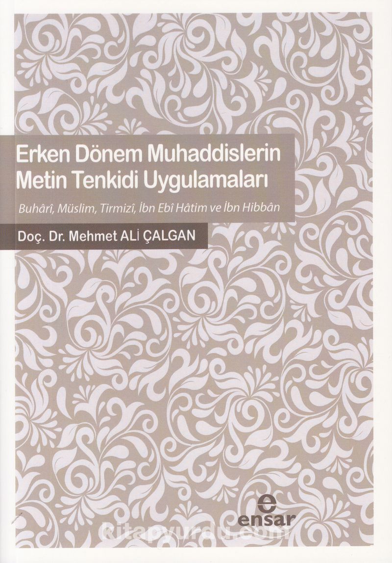 Erken Dönem Muhaddislerin Metin Tenkidi Uygulamaları