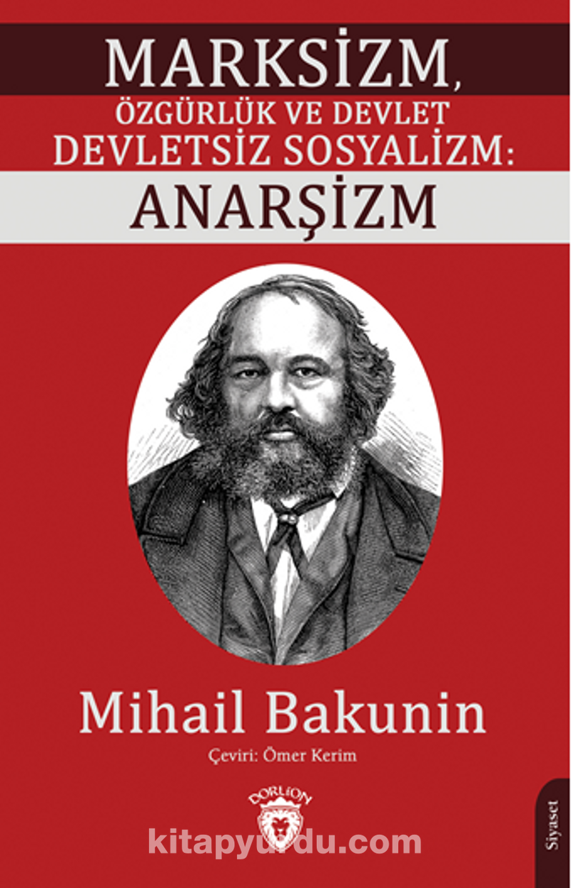 Marksizm, Özgürlük ve Devlet Devletsiz Sosyalizm: Anarşizm