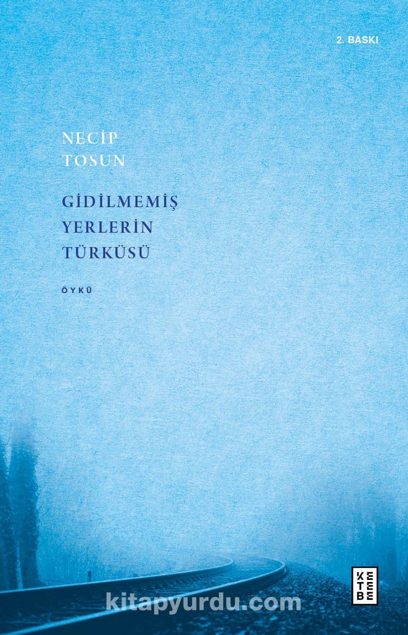 Gidilmemiş Yerlerin Türküsü