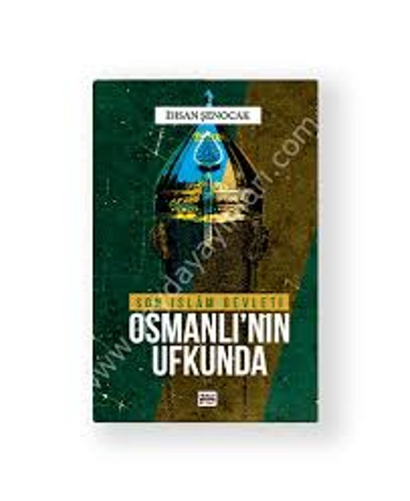 Osmanlı'nın Ufkunda