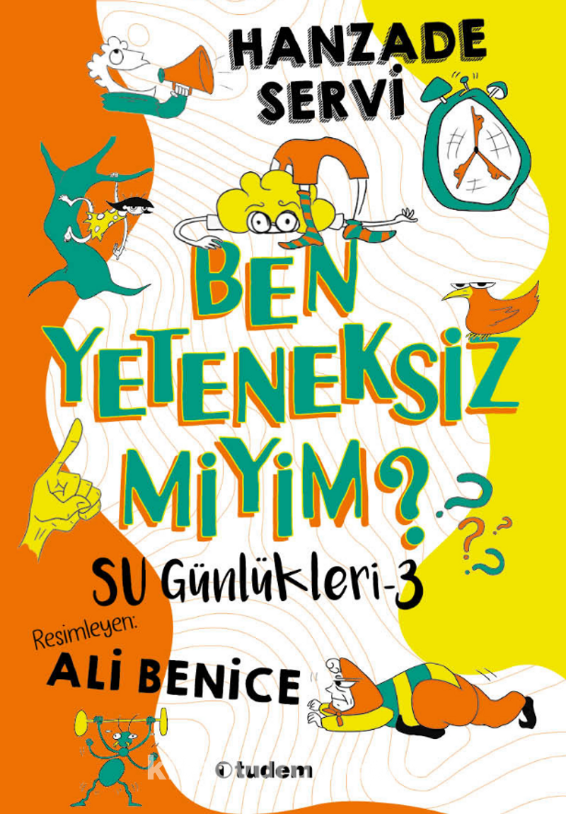 Su Günlükleri - 3 Ben Yeteneksiz miyim?