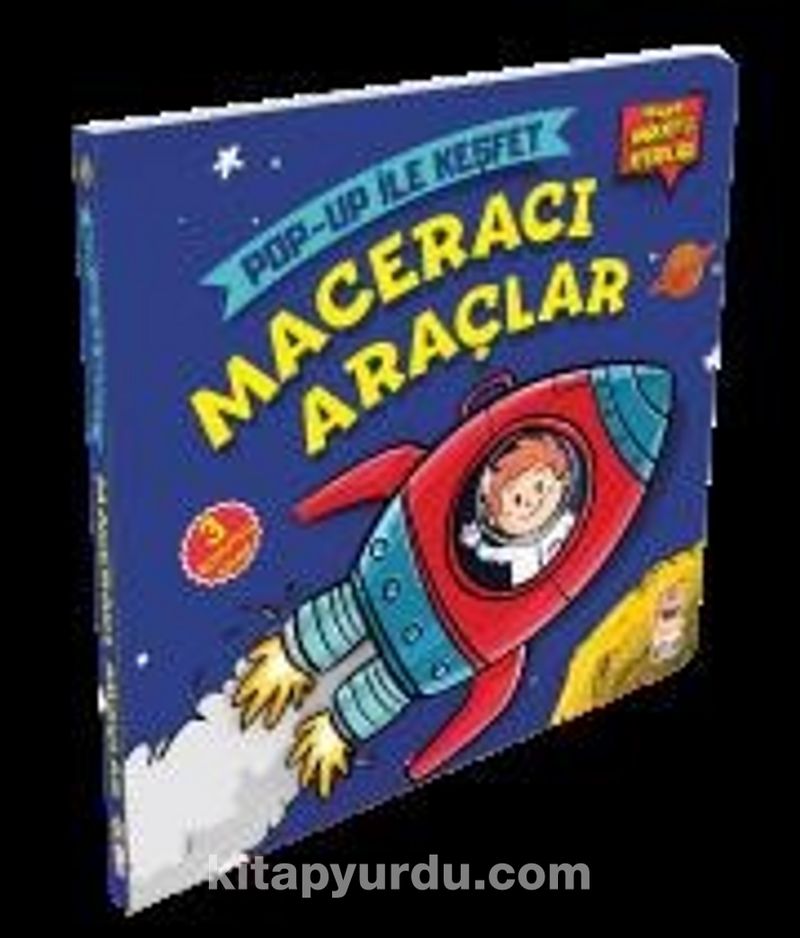 Maceracı Araçlar / Pop-Up İle Keşfet (Hikayeli Hareketli Kitaplar)