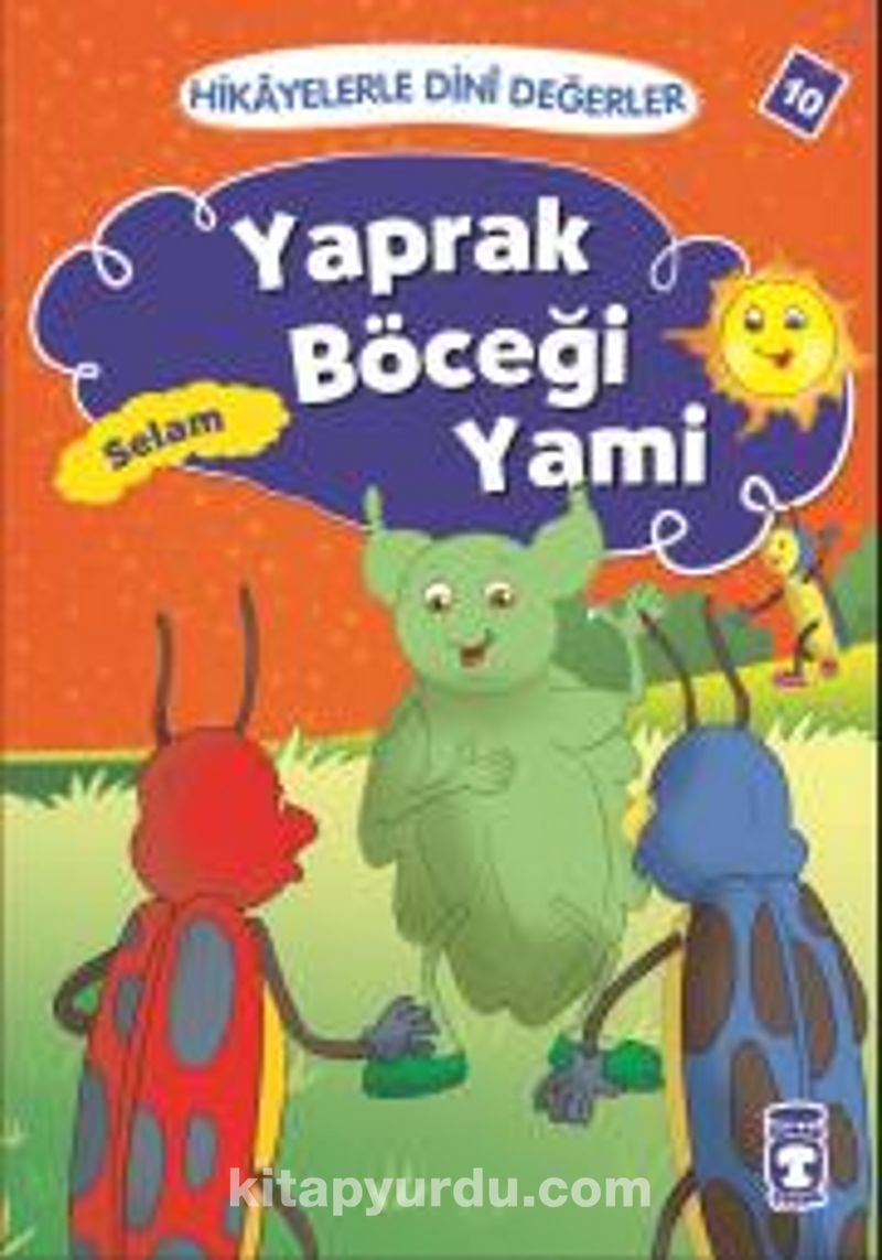 Yaprak Böceği Yami - Selam / Hikayelerle Dini Değerler 10