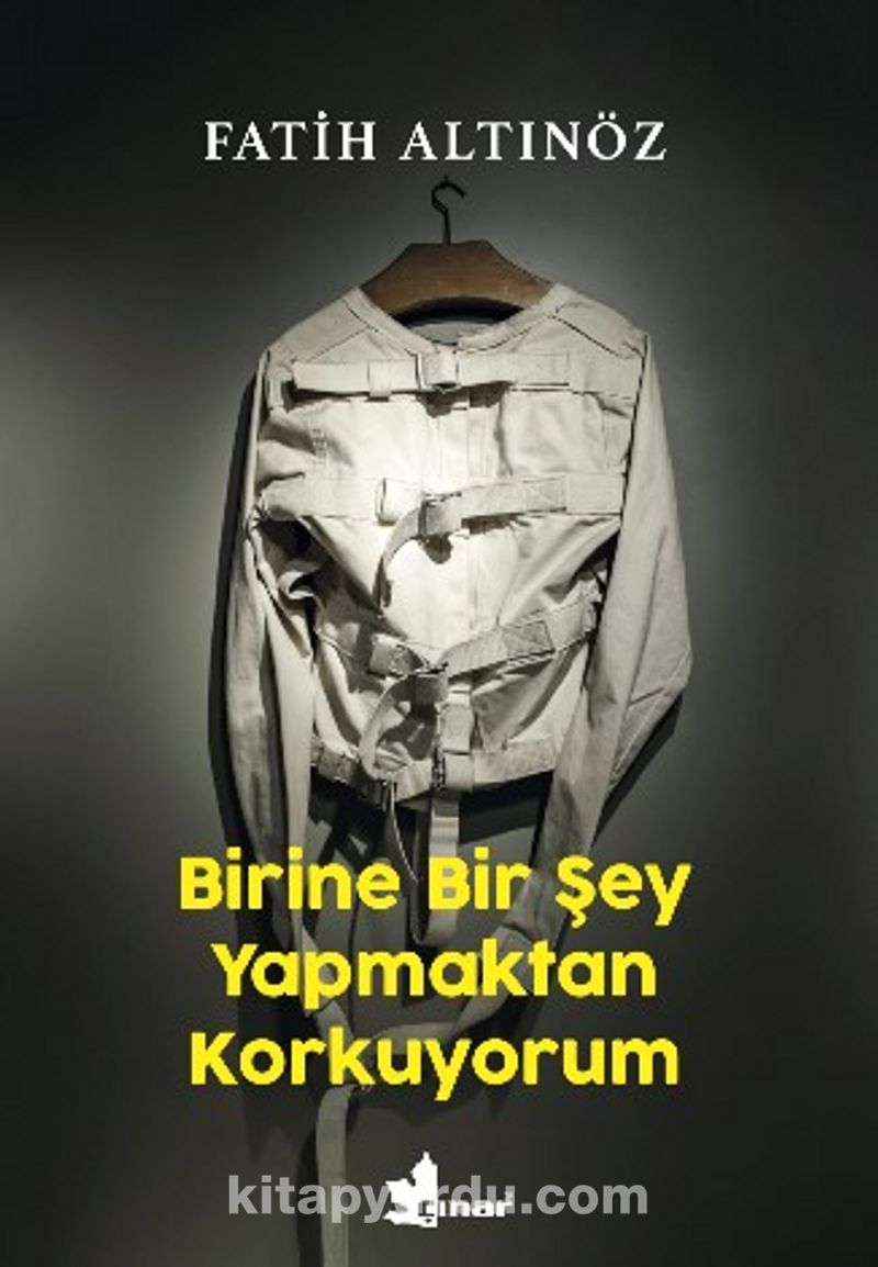 Birine Bir Şey  Yapmaktan Korkuyorum