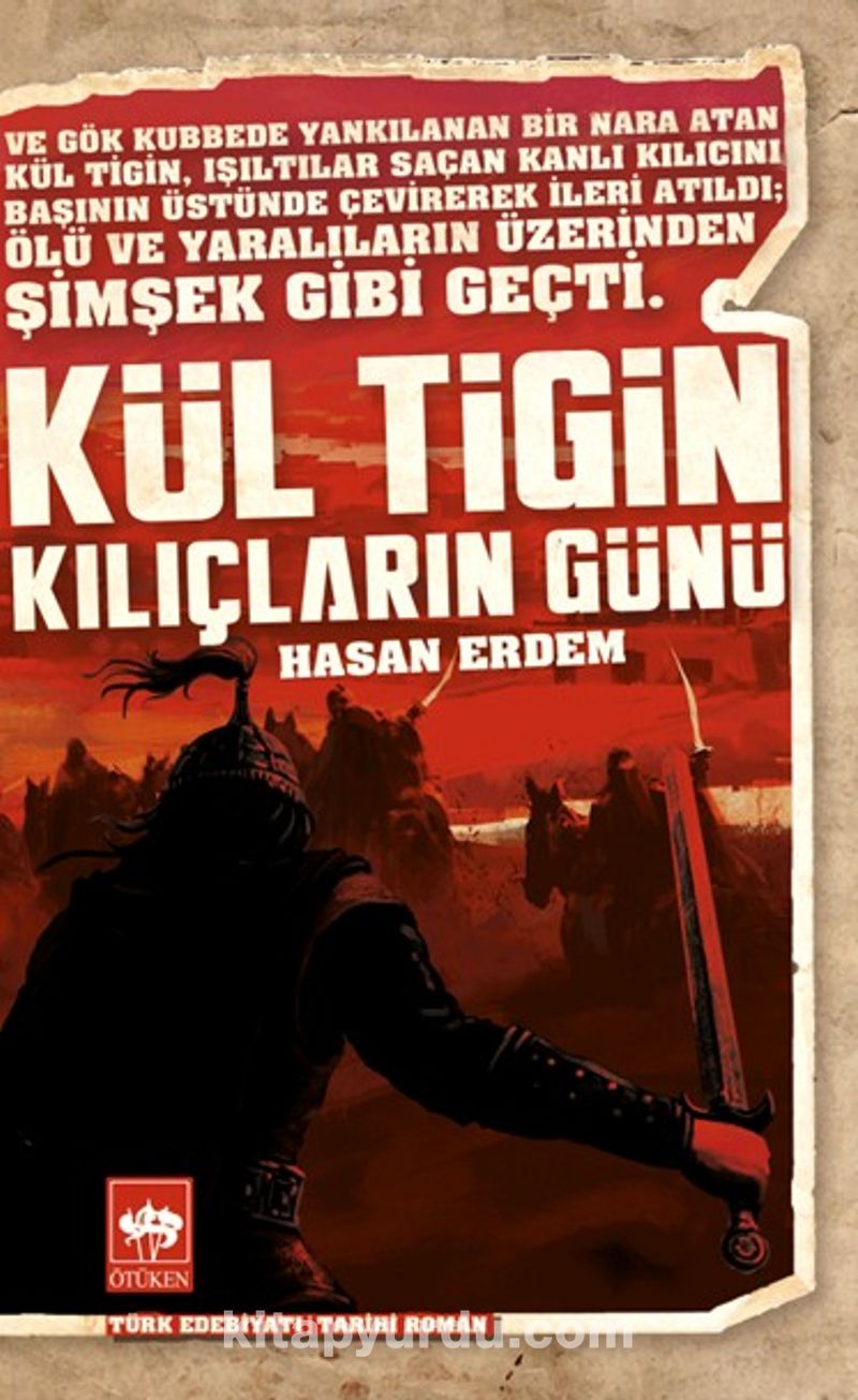 Kül Tigin / Kılıçların Günü