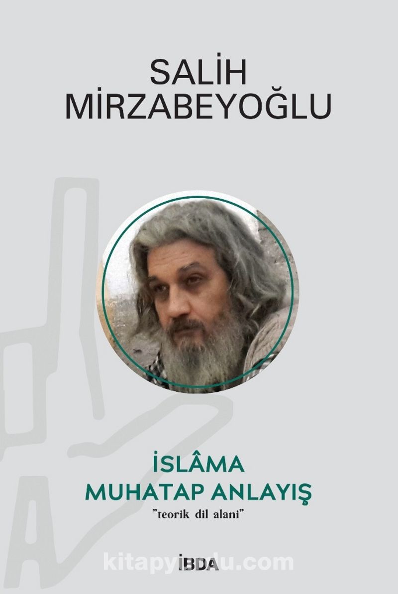 İslama Muhatap Anlayış